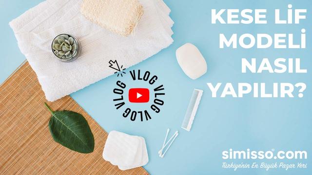 Kese Lif Modeli Nasıl Yapılır?