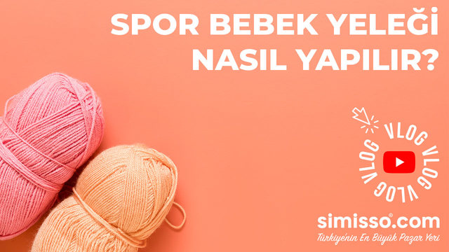 Spor Bebek Yeleği Nasıl Yapılır?